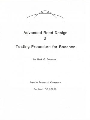 Advanced Bassoon Reed Design by Mark Eubanks